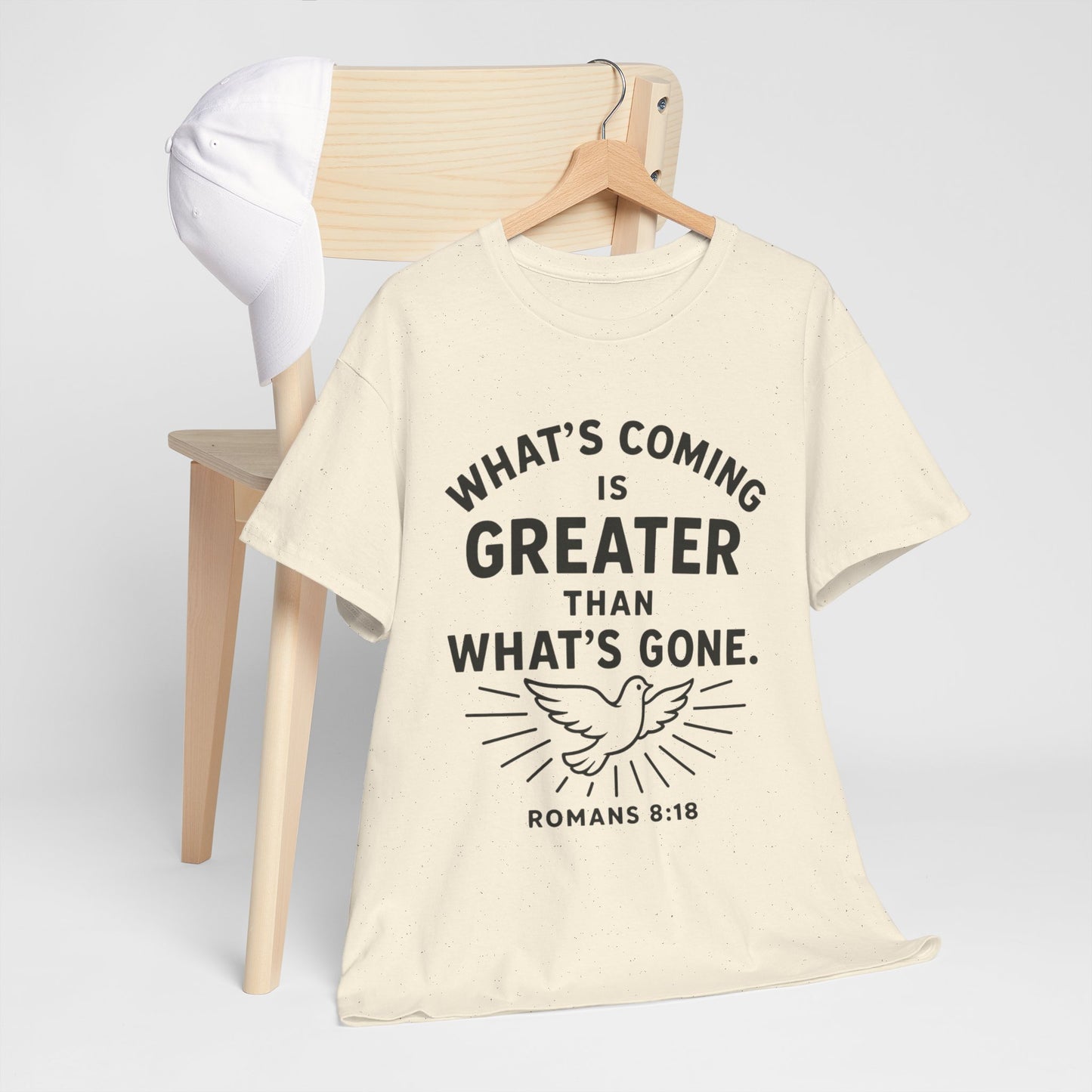 Inspirational Graphic Tee - "What’s Coming is Greater" - Versatile Unisex Heavy Cotton Shirt Romans 8:18