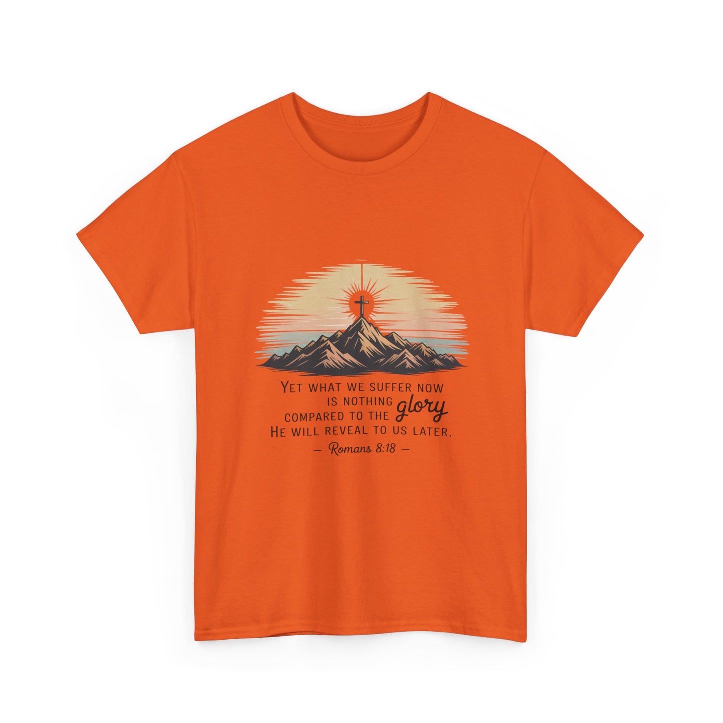 Inspirational Unisex Heavy Cotton Tee with Mountain Design Romans 8:18