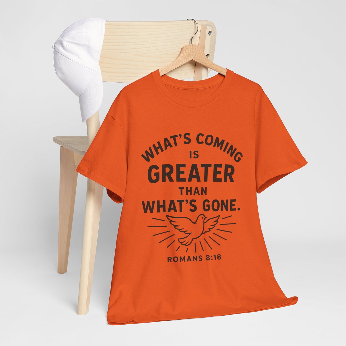 Inspirational Graphic Tee - "What’s Coming is Greater" - Versatile Unisex Heavy Cotton Shirt Romans 8:18