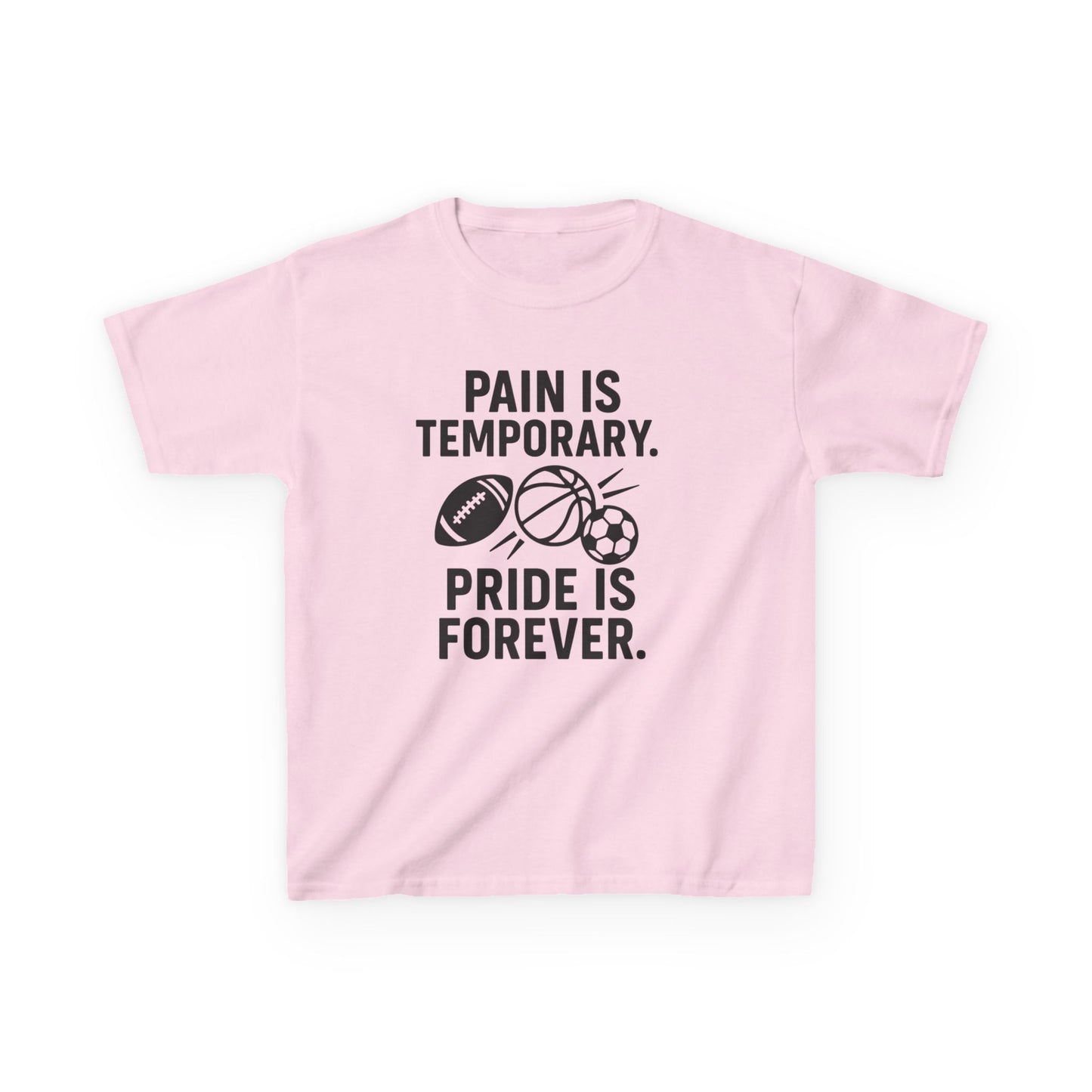 Kids Sports Motivational Tee - "Pain Is Temporary. Pride Is Forever."
