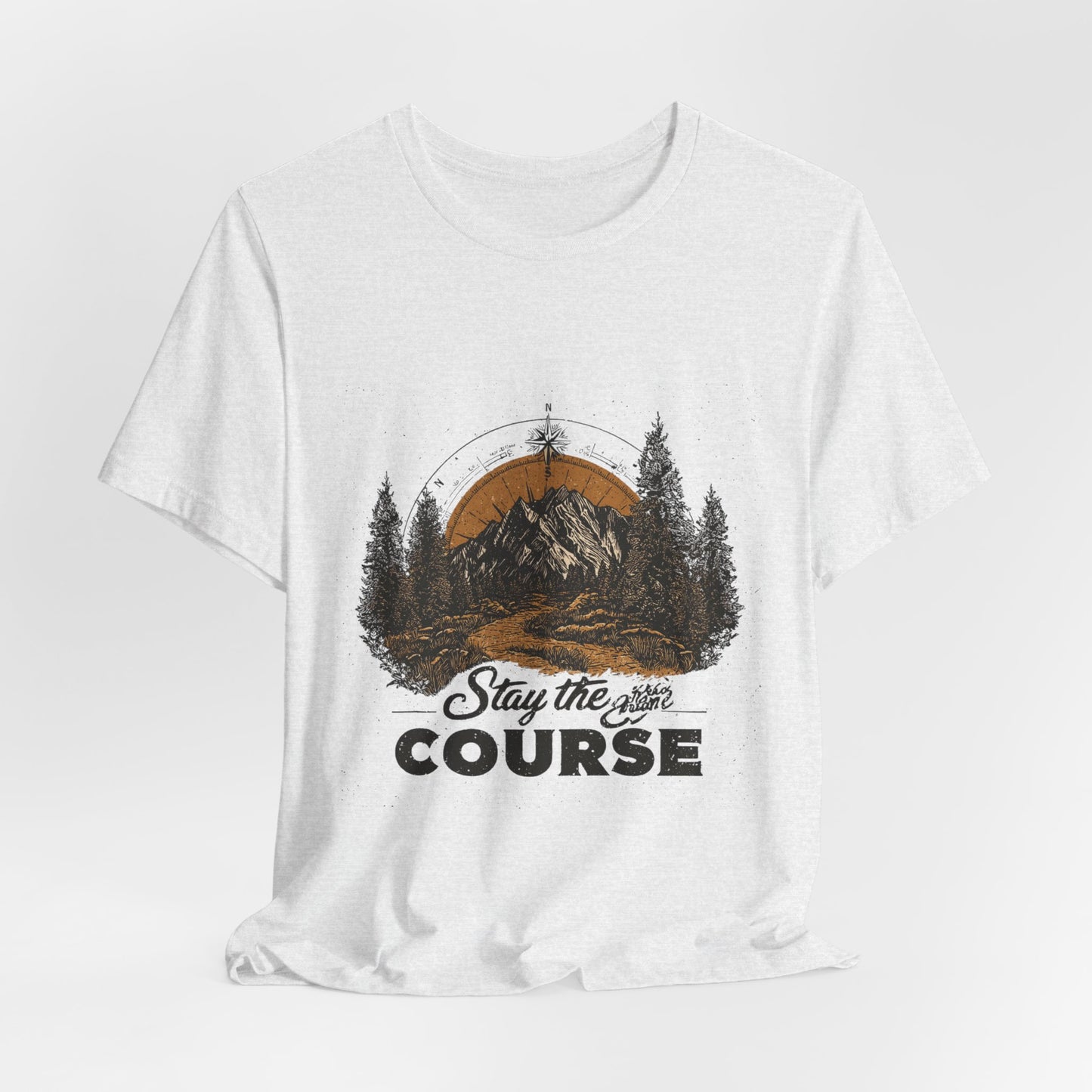 Stay the Course Mountain Tee - Unisex Jersey Short Sleeve Shirt