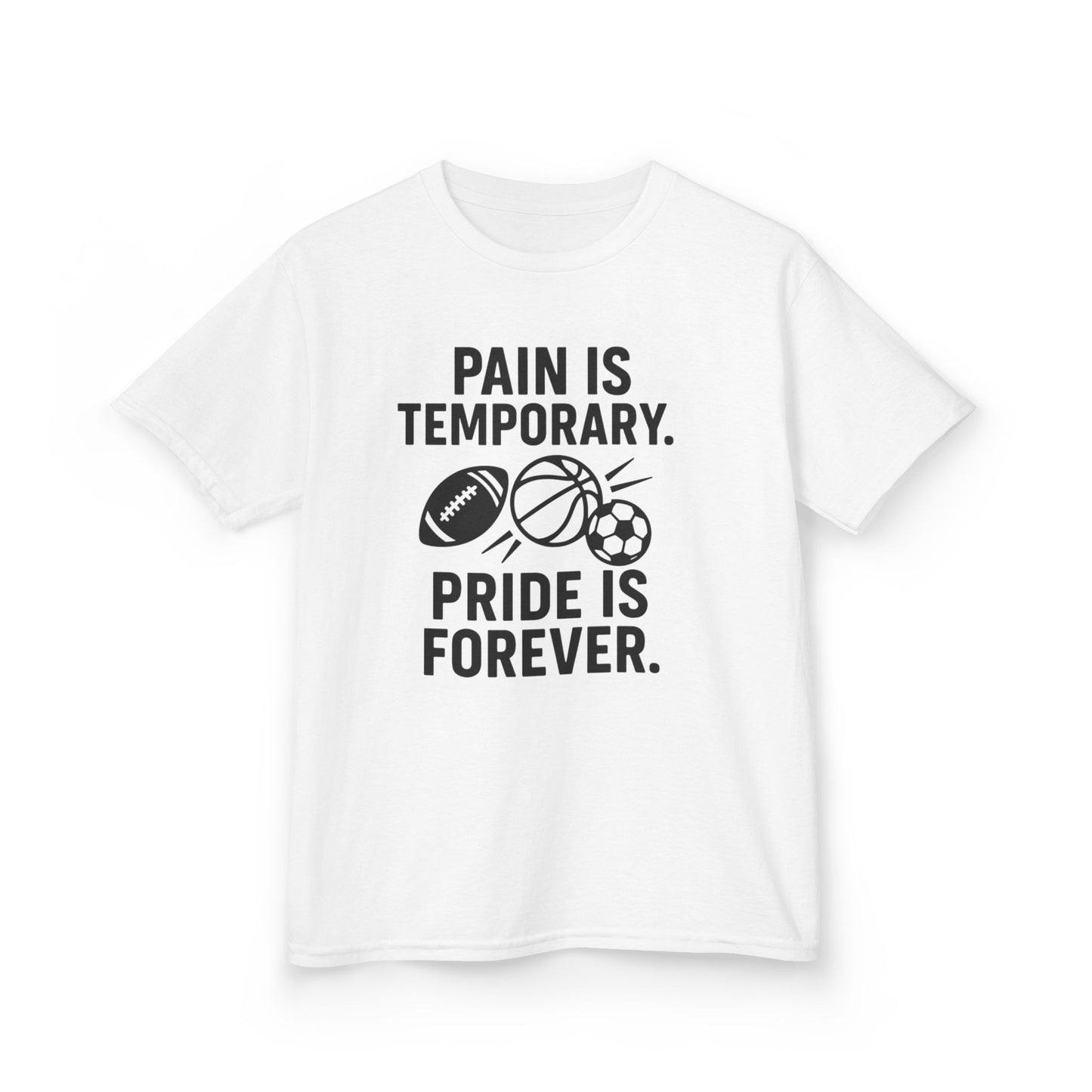 Kids Sports Motivational Tee - "Pain Is Temporary. Pride Is Forever."