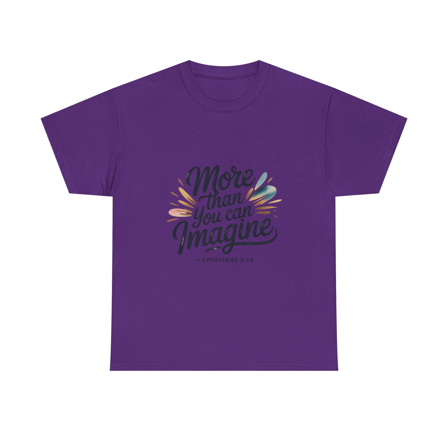 Inspirational Unisex Heavy Cotton Tee - "More Than You Can Imagine"