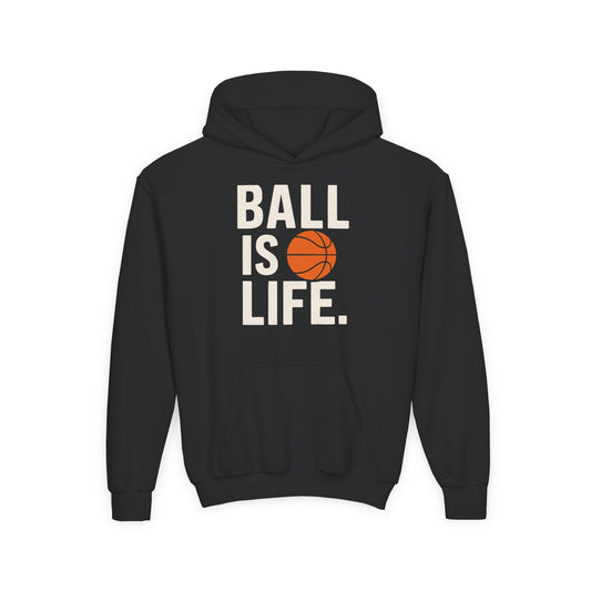 Basketball Youth Hoodie - "Ball Is Life" - Peak Inspiration