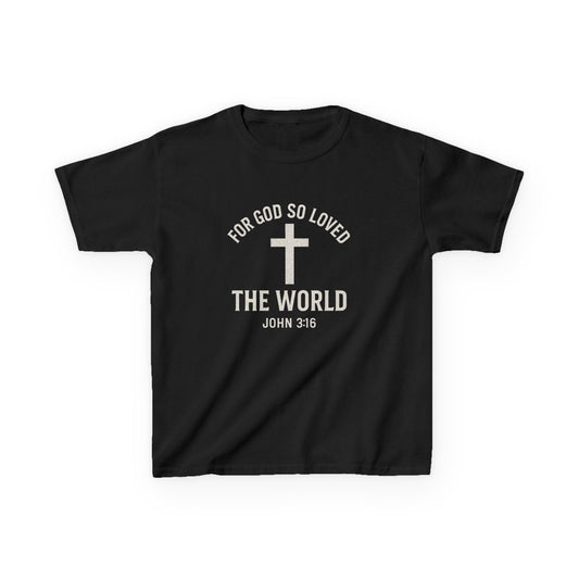 Faith - Inspired Kids Tee - "For God So Loved The World" - Peak Inspiration