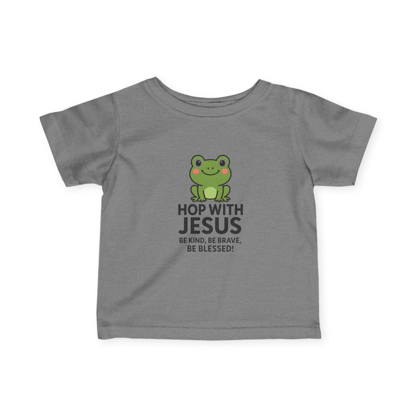 Hop with Jesus Infant Tee - Be Kind, Be Brave, Be Blessed! - Peak Inspiration