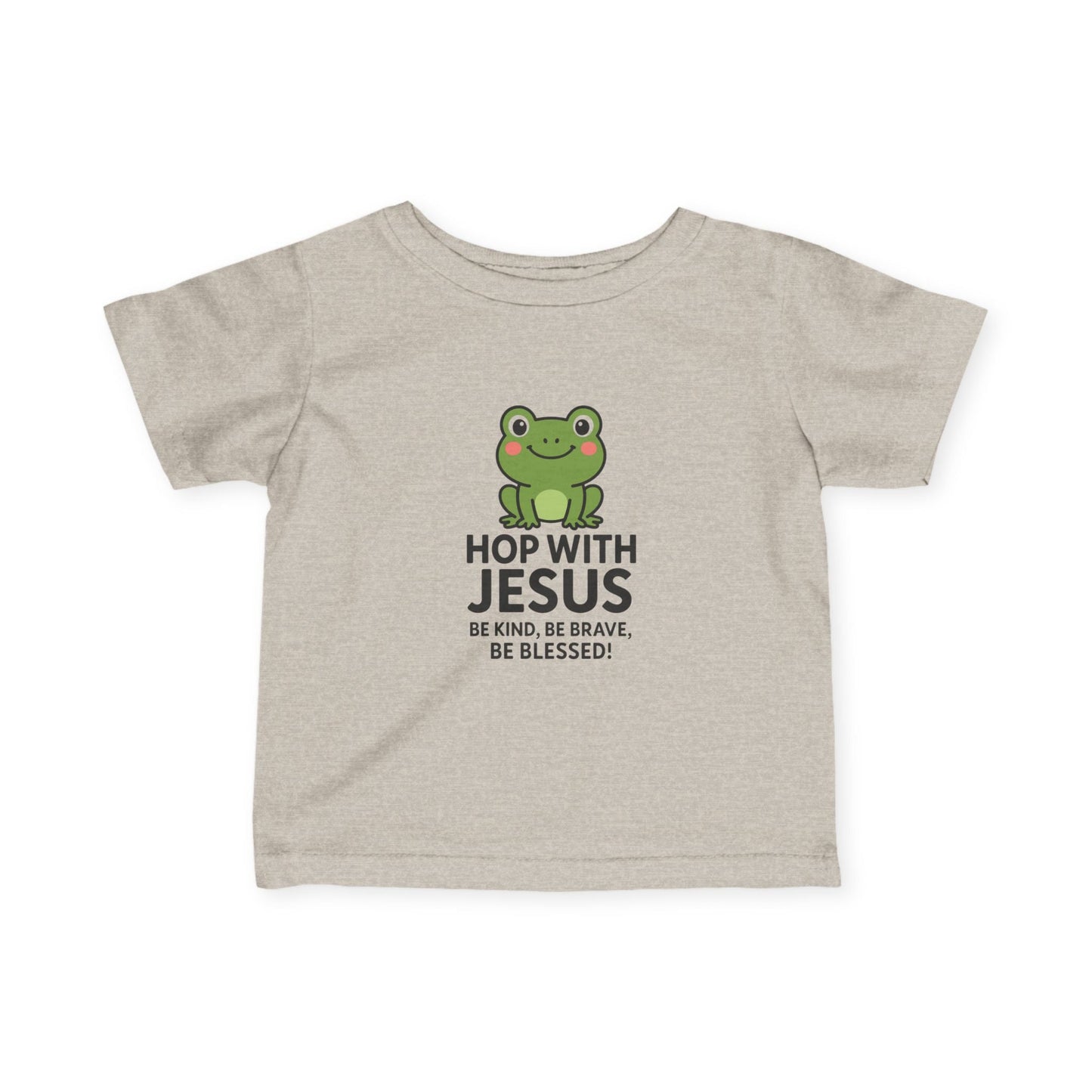 Hop with Jesus Infant Tee - Be Kind, Be Brave, Be Blessed! - Peak Inspiration