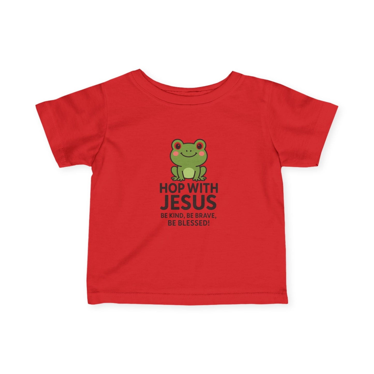 Hop with Jesus Infant Tee - Be Kind, Be Brave, Be Blessed! - Peak Inspiration