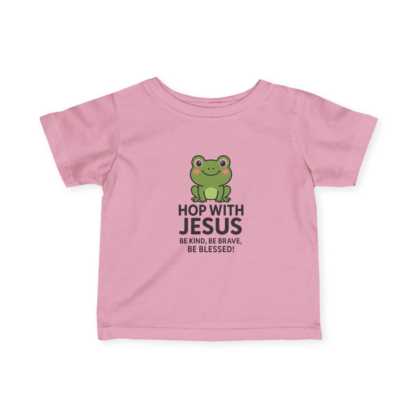 Hop with Jesus Infant Tee - Be Kind, Be Brave, Be Blessed! - Peak Inspiration