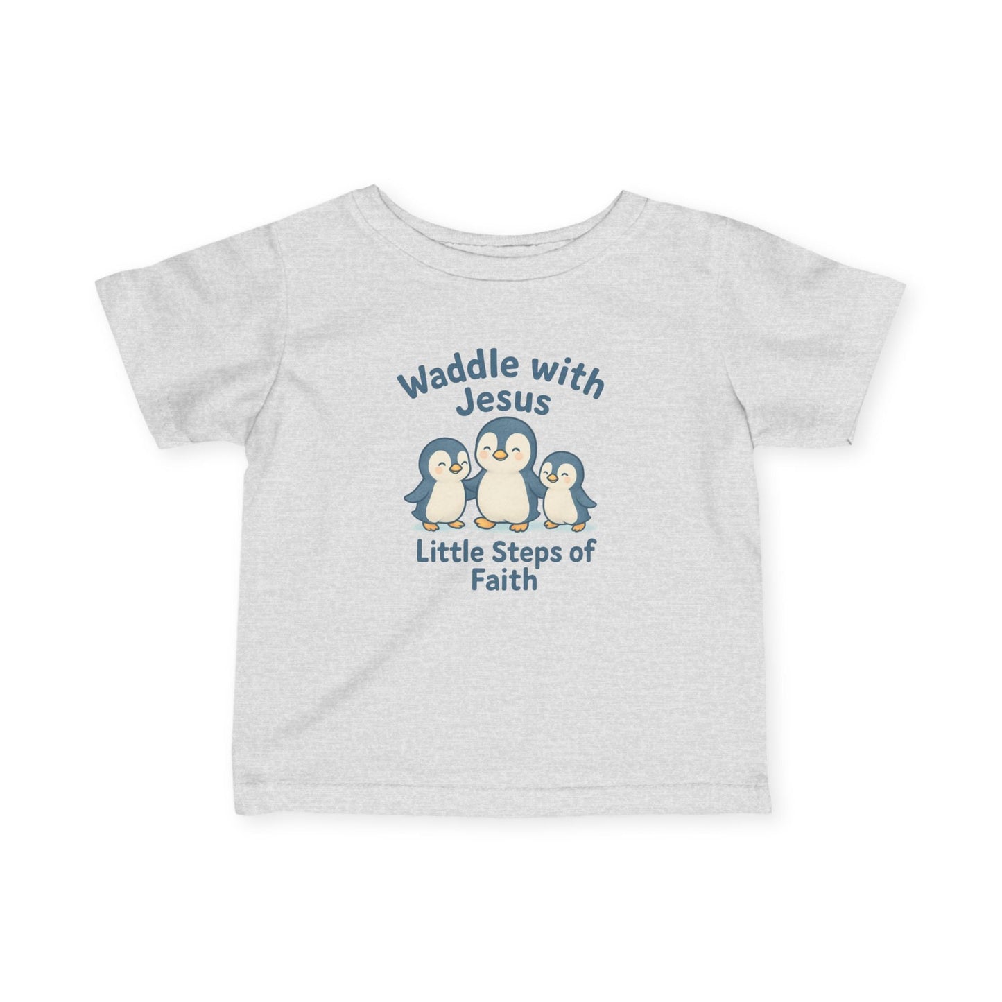 Infant Tee - Waddle with Jesus, Little Steps of Faith Christian Baby Shirt - Peak Inspiration