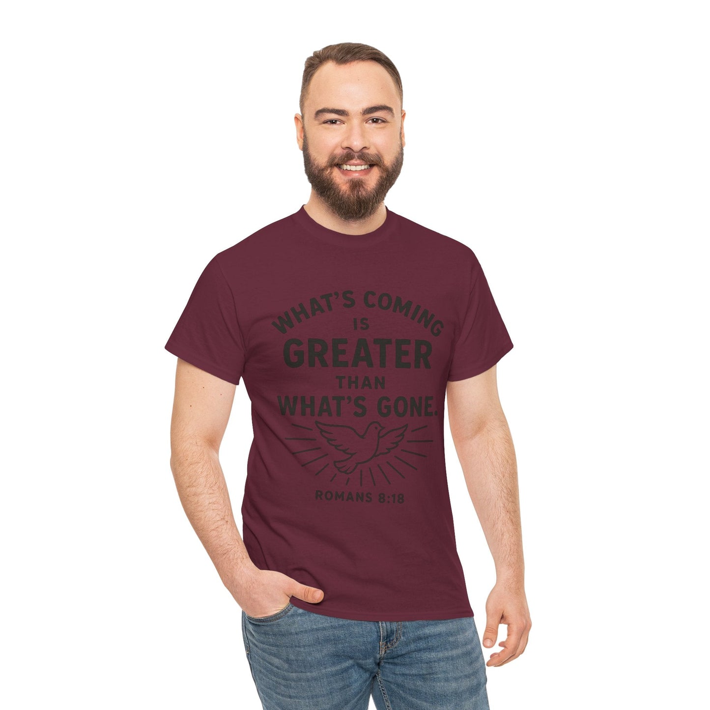 Inspirational Graphic Tee - "What’s Coming is Greater" - Versatile Unisex Heavy Cotton Shirt Romans 8:18 - Peak Inspiration