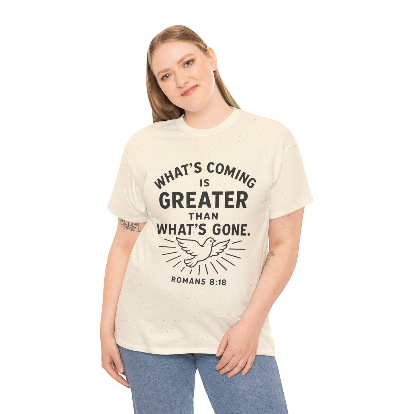 Inspirational Graphic Tee - "What’s Coming is Greater" - Versatile Unisex Heavy Cotton Shirt Romans 8:18 - Peak Inspiration