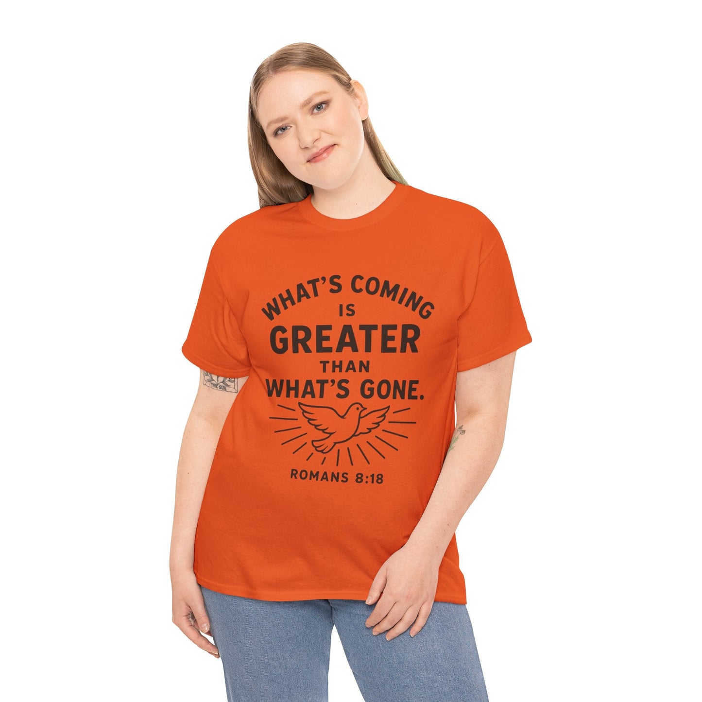 Inspirational Graphic Tee - "What’s Coming is Greater" - Versatile Unisex Heavy Cotton Shirt Romans 8:18 - Peak Inspiration