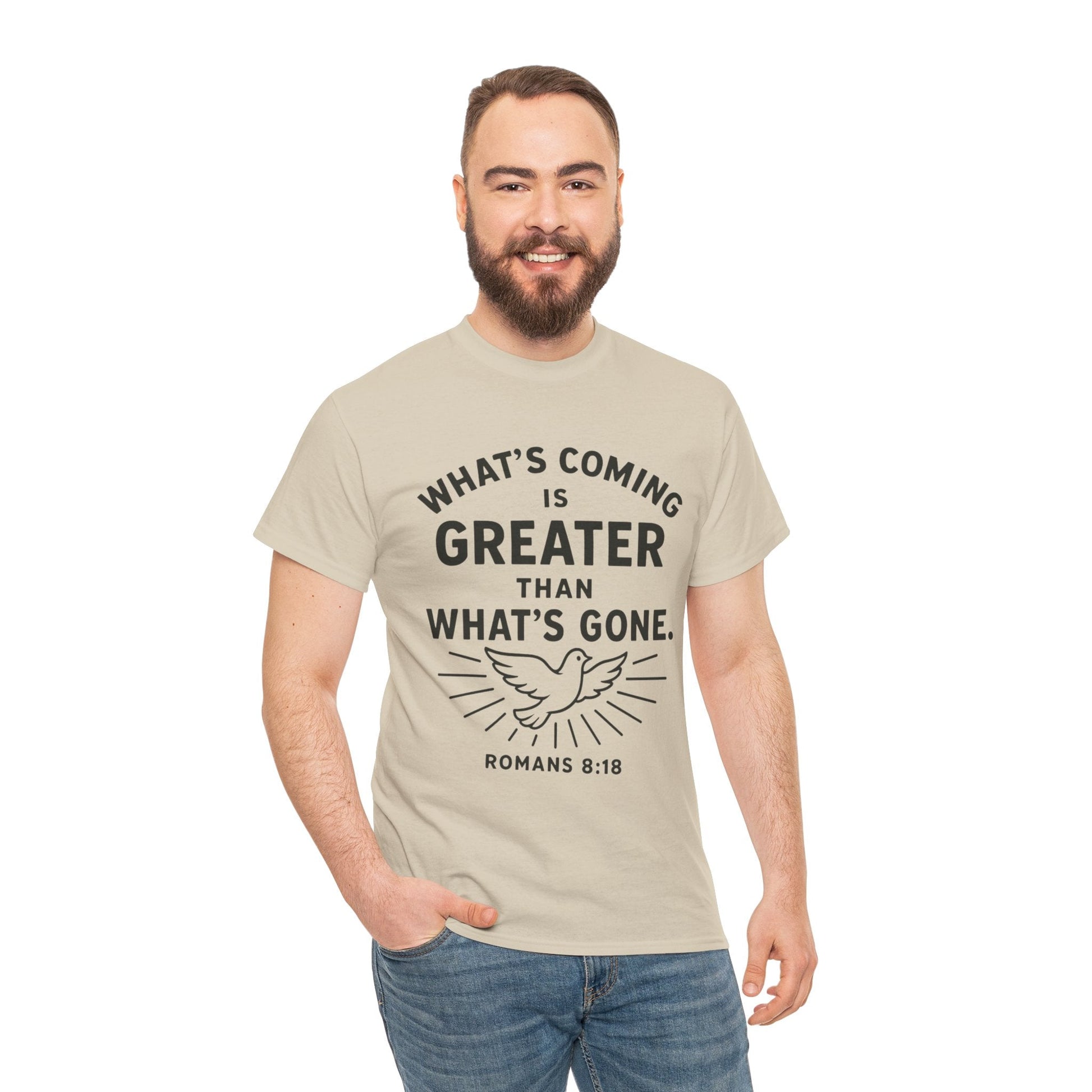 Inspirational Graphic Tee - "What’s Coming is Greater" - Versatile Unisex Heavy Cotton Shirt Romans 8:18 - Peak Inspiration