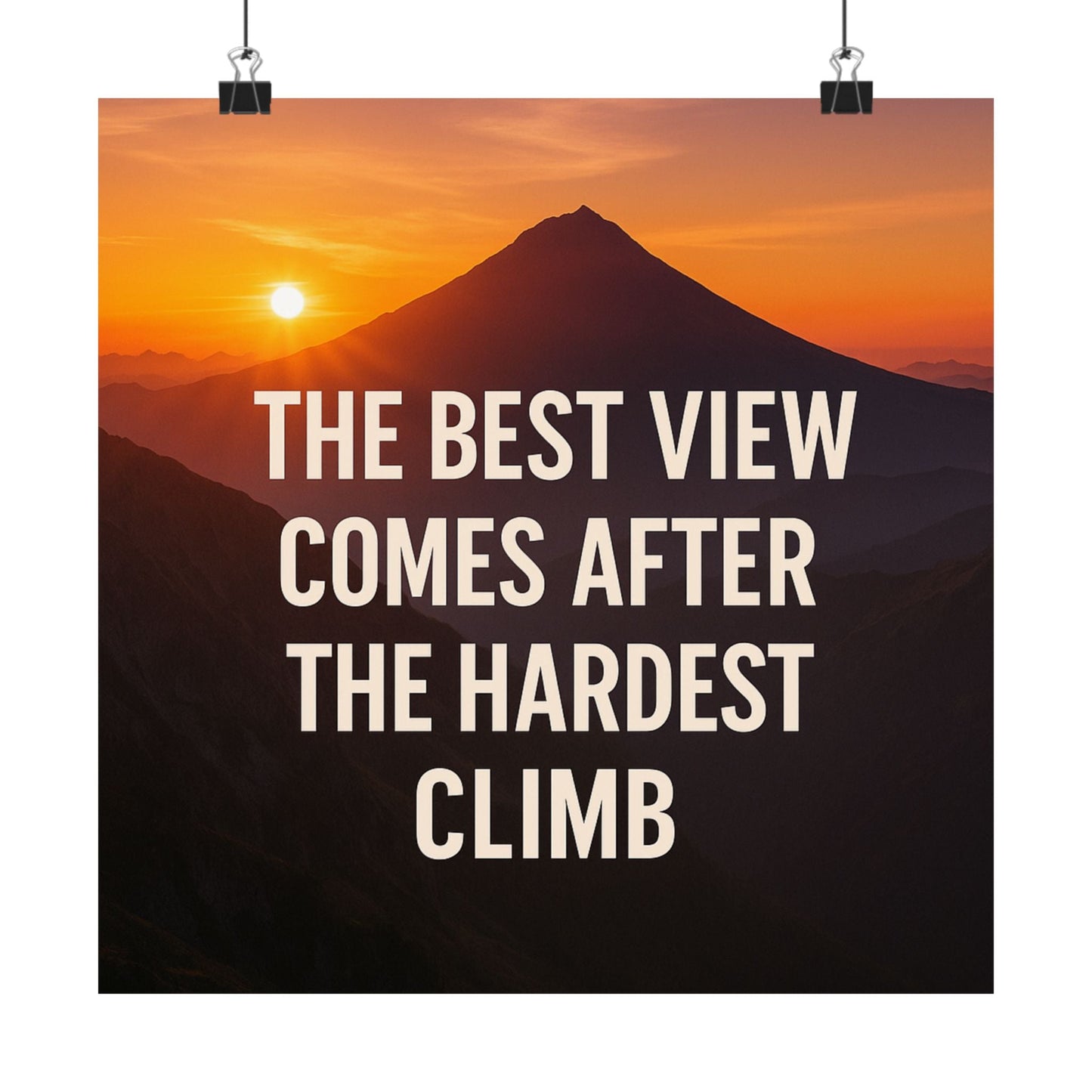 Inspirational Matte Vertical Poster: 'The Best View Comes After The Hardest Climb' - Peak Inspiration
