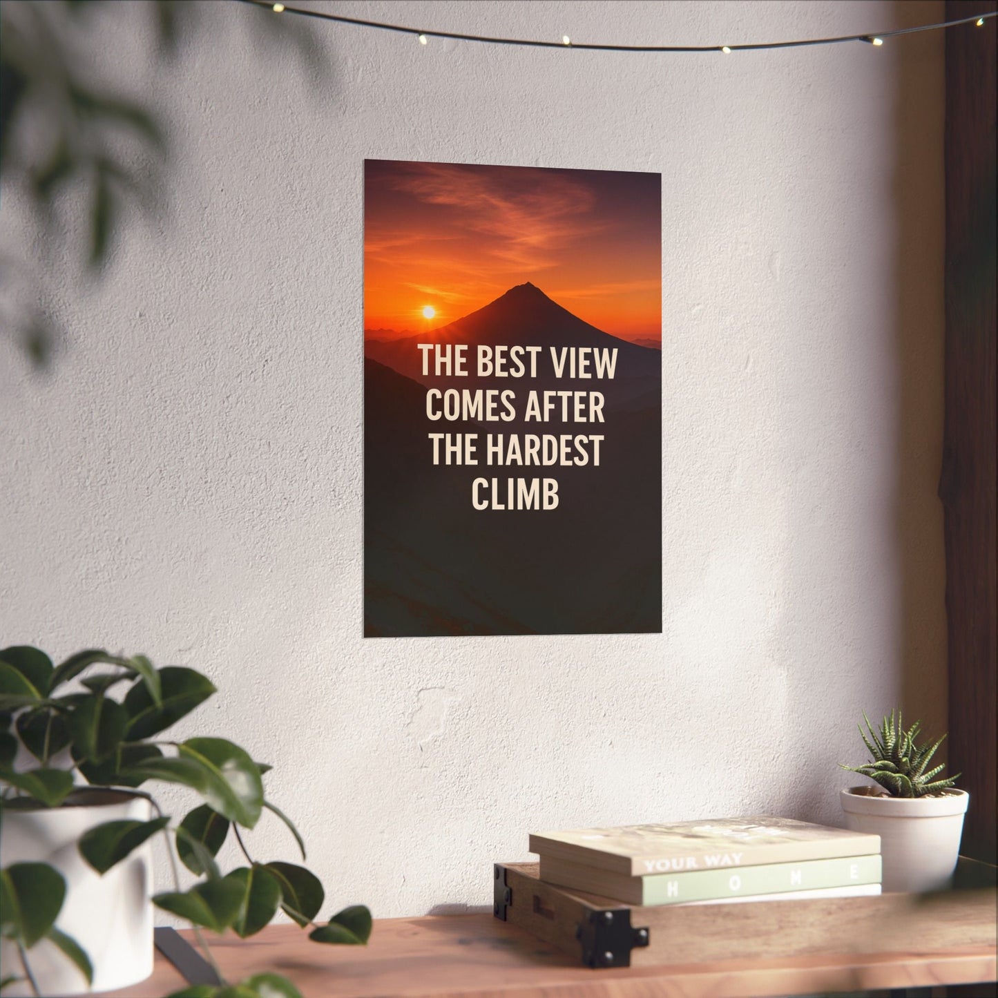 Inspirational Matte Vertical Poster: 'The Best View Comes After The Hardest Climb' - Peak Inspiration