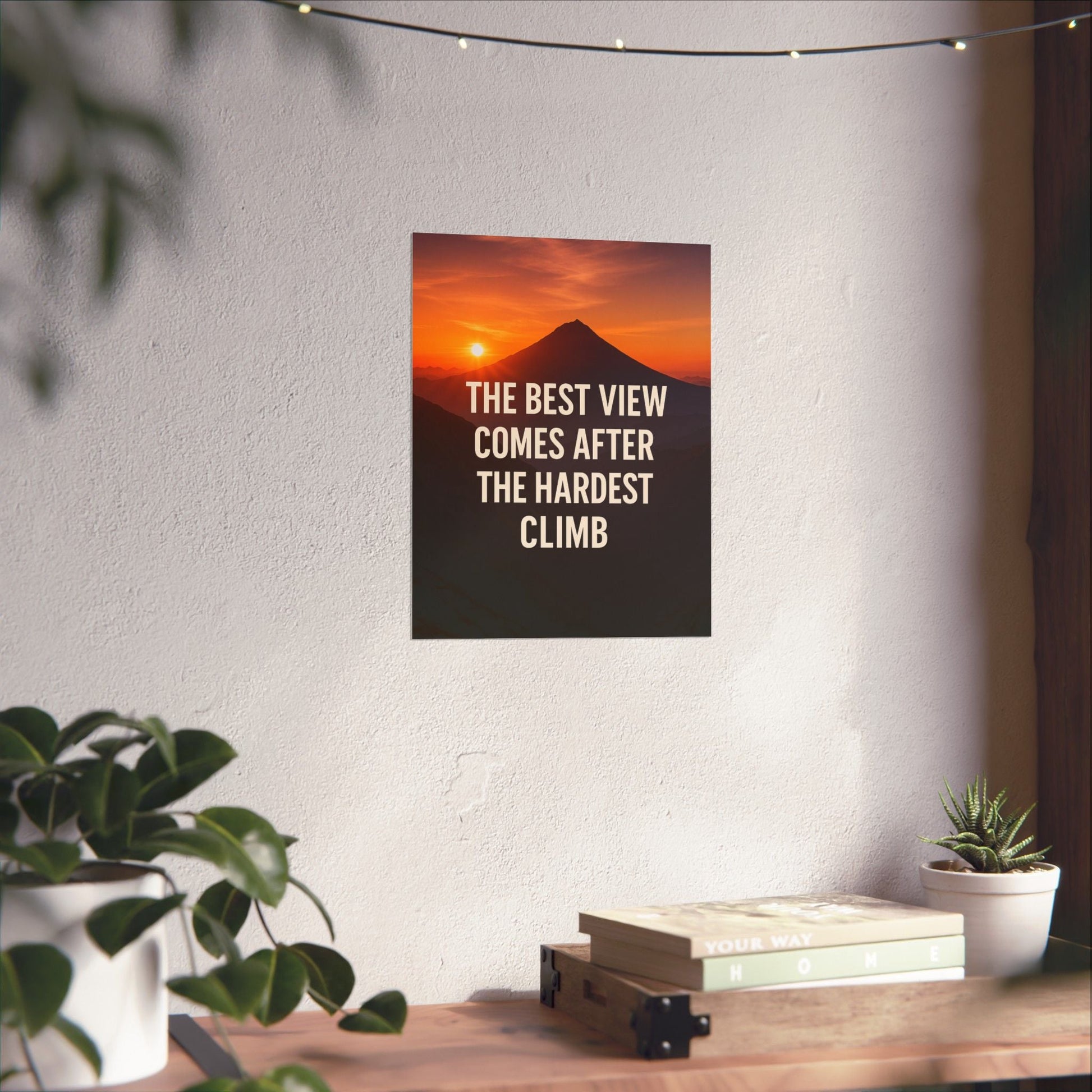 Inspirational Matte Vertical Poster: 'The Best View Comes After The Hardest Climb' - Peak Inspiration