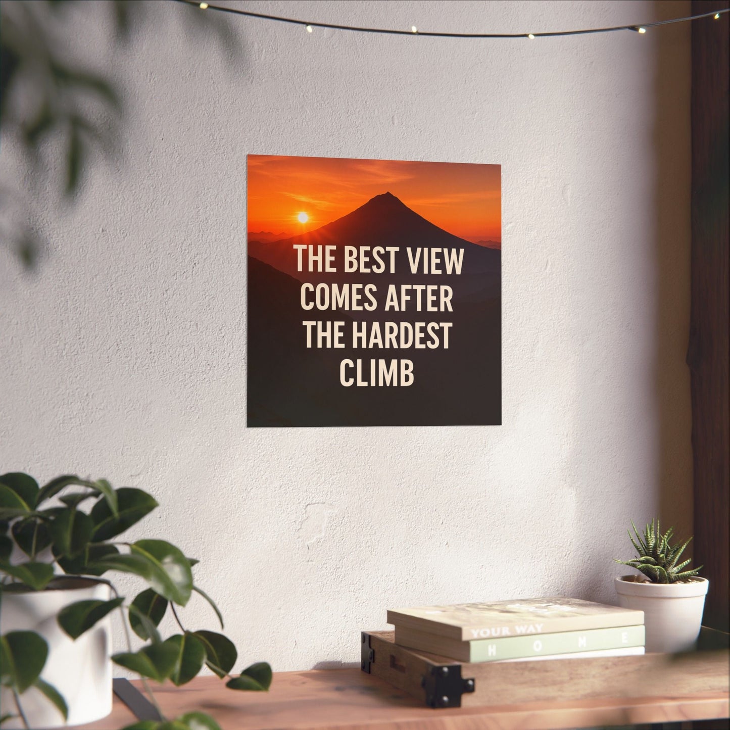 Inspirational Matte Vertical Poster: 'The Best View Comes After The Hardest Climb' - Peak Inspiration