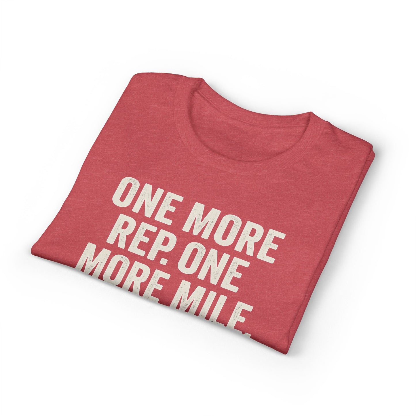 Motivational Fitness T-Shirt - "One More Rep, One More Mile, One More Try" - Peak Inspiration