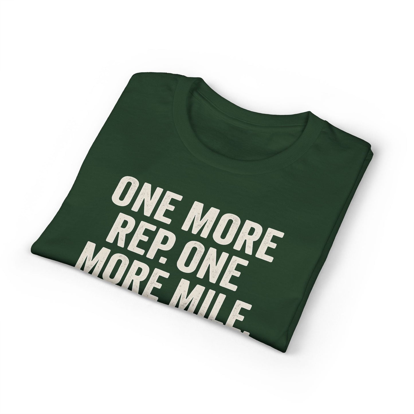 Motivational Fitness T-Shirt - "One More Rep, One More Mile, One More Try" - Peak Inspiration