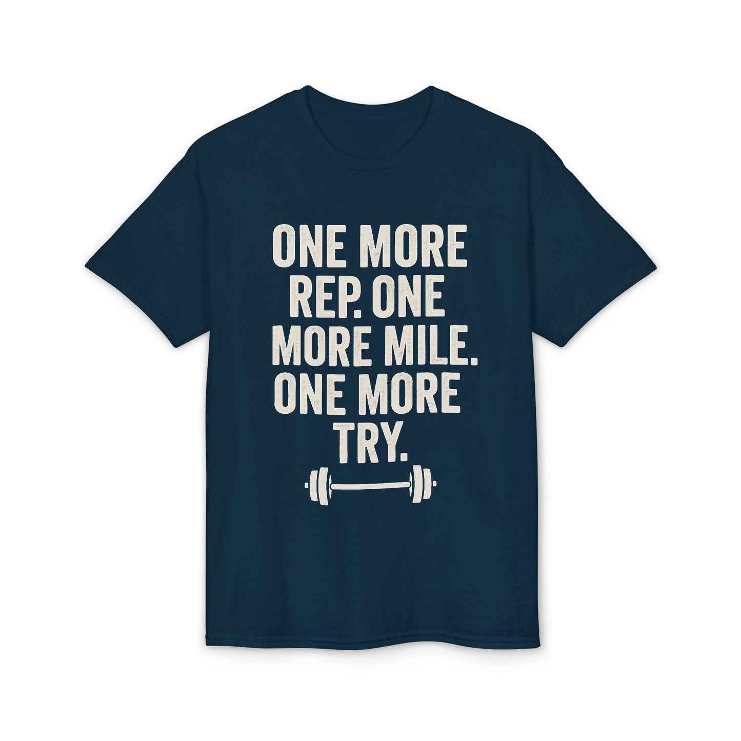 Motivational Fitness T-Shirt - "One More Rep, One More Mile, One More Try" - Peak Inspiration