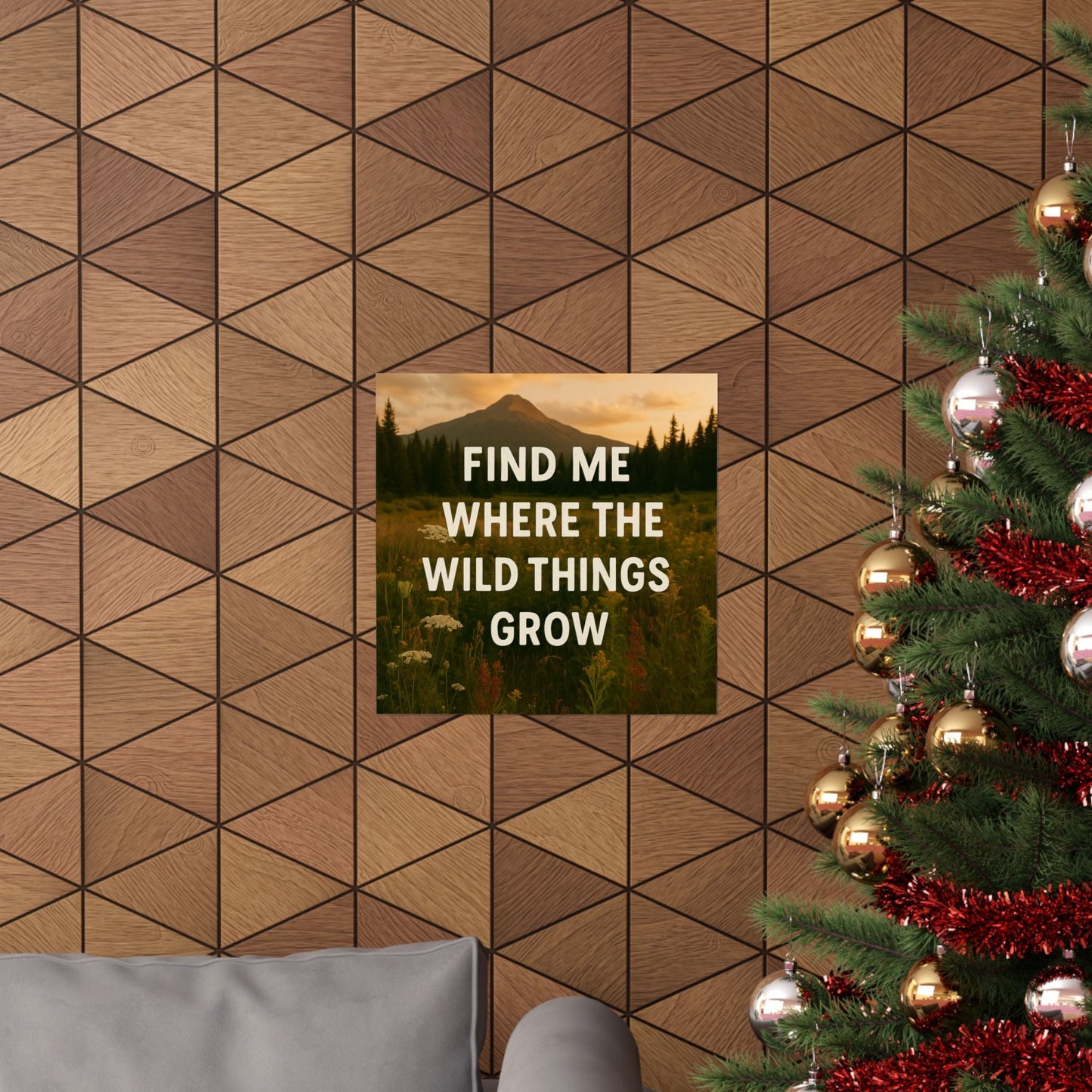 Nature - Inspired Matte Vertical Poster: 'Find Me Where the Wild Things Grow' - Peak Inspiration