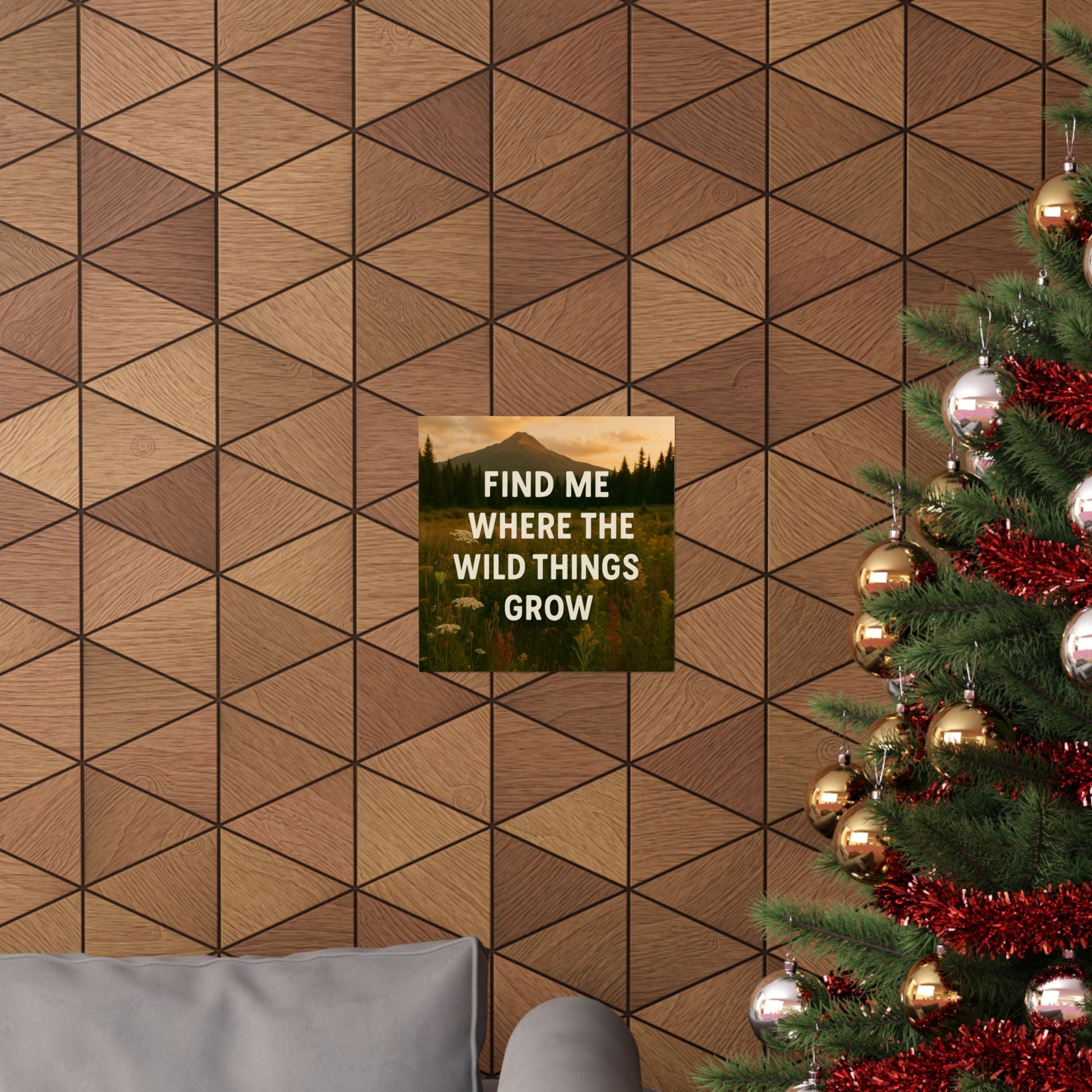 Nature - Inspired Matte Vertical Poster: 'Find Me Where the Wild Things Grow' - Peak Inspiration