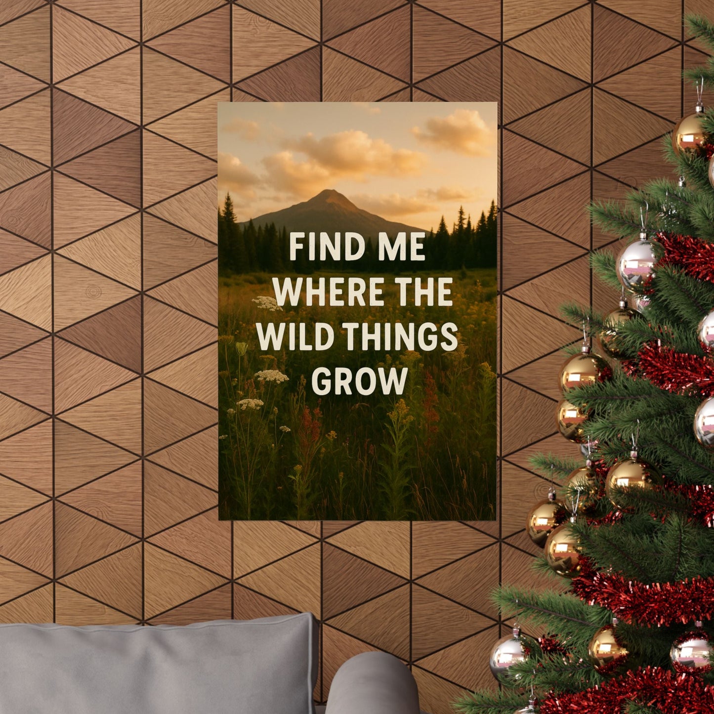 Nature - Inspired Matte Vertical Poster: 'Find Me Where the Wild Things Grow' - Peak Inspiration