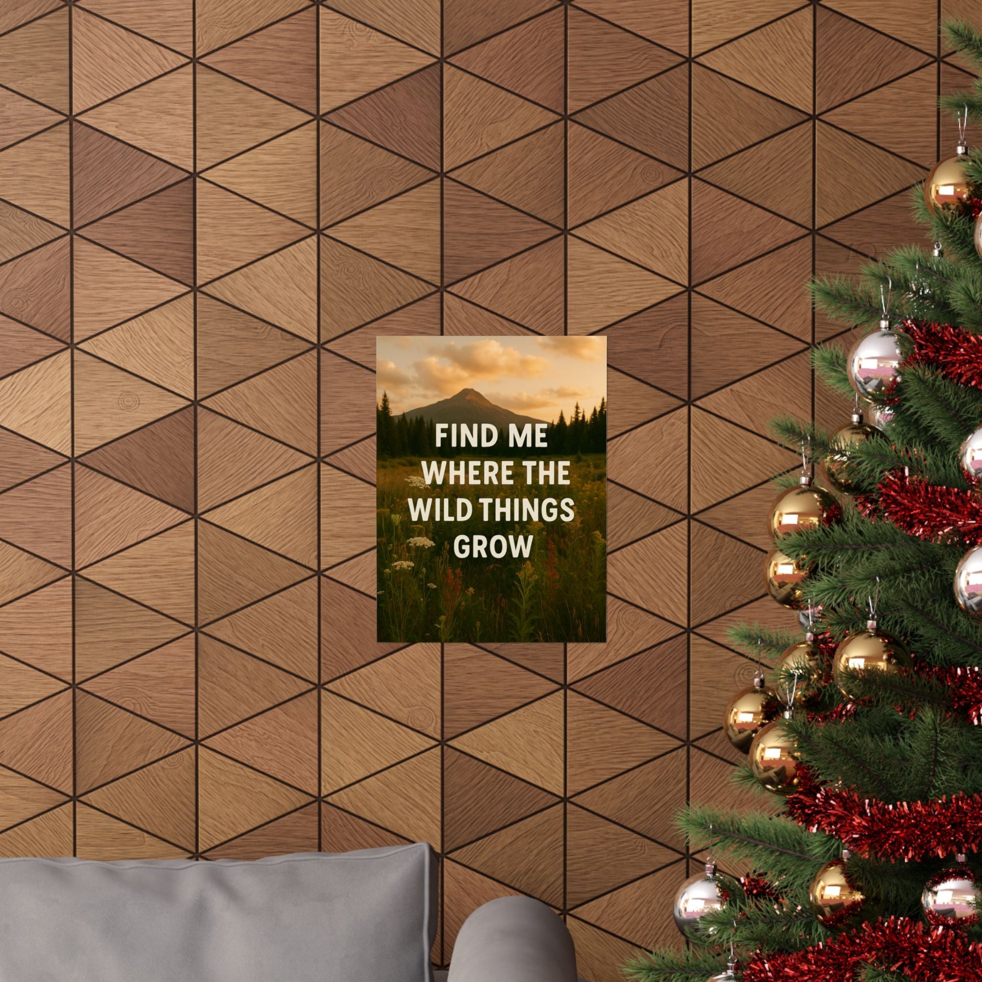 Nature - Inspired Matte Vertical Poster: 'Find Me Where the Wild Things Grow' - Peak Inspiration