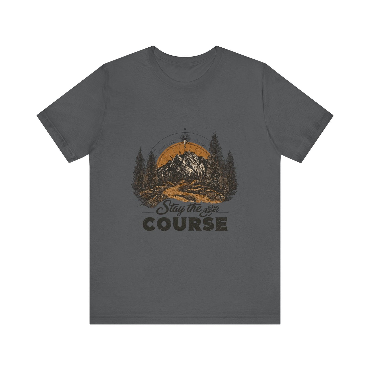 Stay the Course Mountain Tee - Unisex Jersey Short Sleeve Shirt - Peak Inspiration
